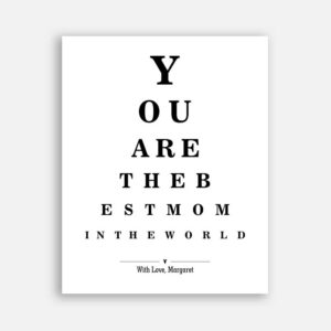 Moms Birthday Mothers Day Best Mom In The World Word Design Eye Chart on White Background #CWA-1271