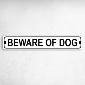 Beware of Dog Novelty Metal Street Sign to add to your sign collection.