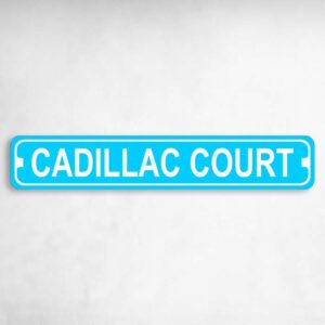 Cadillac Court Novelty Metal Street Sign to add to your sign collection.