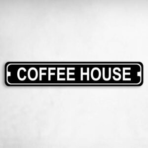 Coffee House Novelty Metal Street Sign to add to your sign collection.