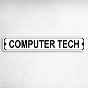 Computer Tech Novelty Metal Street Sign to add to your sign collection.