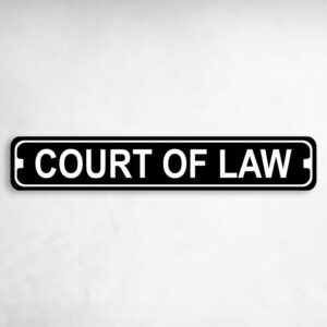 Court of Law Novelty Lawyer Novelty Metal Street Sign to add to your sign collection.