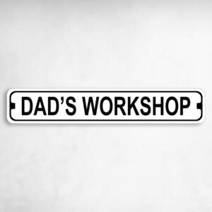 Dads Workshop Novelty Metal Street Sign to add to your sign collection.