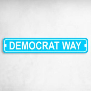 Democrat Way Novelty Metal Street Sign to add to your sign collection.