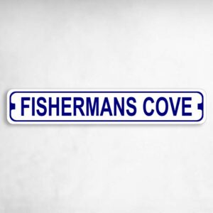 Fishermans Cove Novelty Metal Street Sign to add to your sign collection.