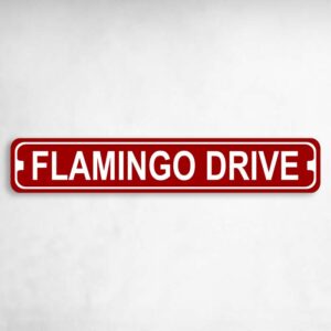 Flamingo Drive Novelty Metal Street Sign to add to your sign collection.