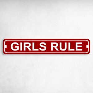 Girls Rule Novelty Metal Street Sign to add to your sign collection.