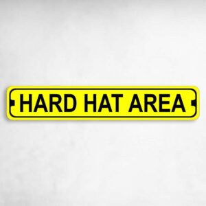 Hard Hat Area Novelty Metal Street Sign to add to your sign collection.