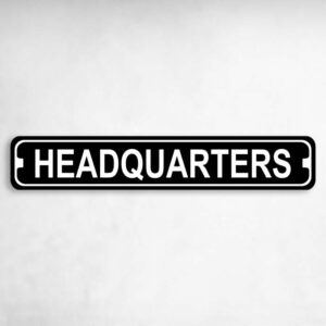Headquarters Novelty Metal Street Sign to add to your sign collection.