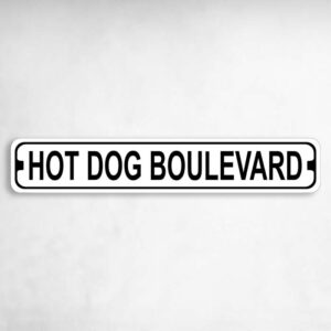 Hot Dog Boulevard Novelty Metal Street Sign to add to your sign collection.