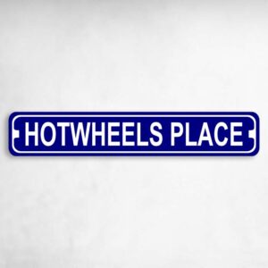 Hot Wheels Place Novelty Metal Street Sign to add to your sign collection.