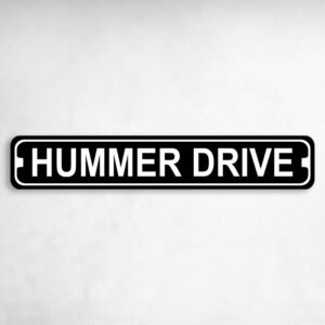 Hummer Drive Novelty Metal Street Sign to add to your sign collection.