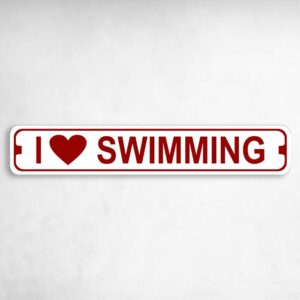 I Love Swimming Novelty Metal Street Sign to add to your sign collection.