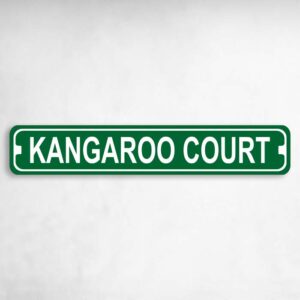 Kangaroo Court Novelty Metal Street Sign to add to your sign collection.