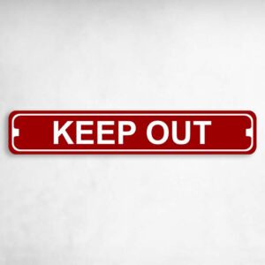 Keep Out Novelty Metal Street Sign to add to your sign collection.