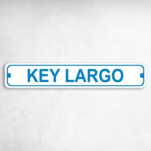 Key Largo Novelty Metal Street Sign to add to your sign collection.