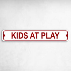 Kids at Play Novelty Metal Street Sign to add to your sign collection.
