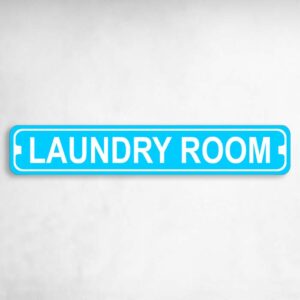 Laundry Room Novelty Metal Street Sign to add to your sign collection.