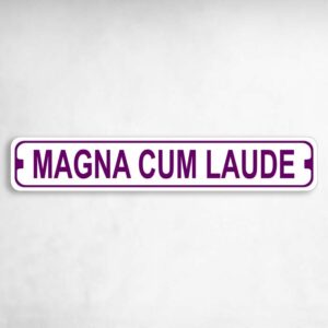 Magna Cum Laude Novelty Metal Street Sign to add to your sign collection.