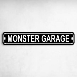 Monster Garage Novelty Metal Street Sign to add to your sign collection.