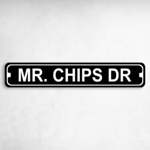 Mr. Chips Drive Novelty Metal Street Sign to add to your sign collection.
