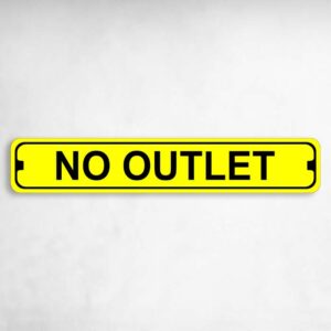 No Outlet Novelty Metal Street Sign to add to your sign collection.
