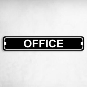 Office Novelty Metal Street Sign to add to your sign collection.