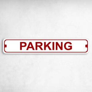 Parking Novelty Metal Street Sign to add to your sign collection.