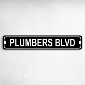 Plumbers Boulevard Novelty Metal Street Sign to add to your sign collection.