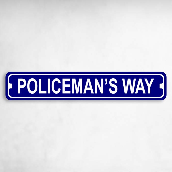 Policemans Way Novelty Metal Street Sign to add to your sign collection.