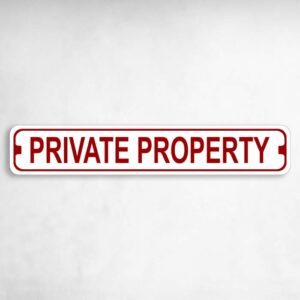 Private Property Novelty Metal Street Sign to add to your sign collection.