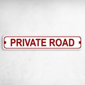 Private Road Novelty Metal Street Sign to add to your sign collection.