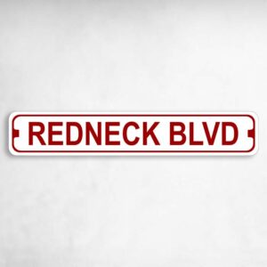 Redneck Boulevard Novelty Metal Street Sign to add to your sign collection.