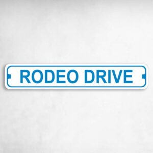 Rodeo Drive Novelty Metal Street Sign to add to your sign collection.