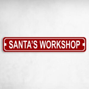 Santas Workshop Novelty Metal Street Sign to add to your sign collection.