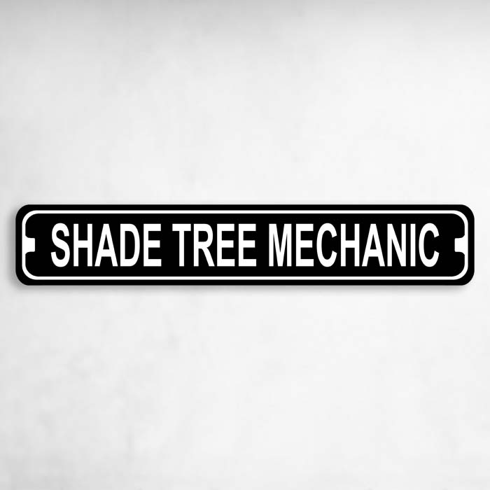 Shade Tree Mechanic Novelty Metal Street Sign to add to your sign collection.