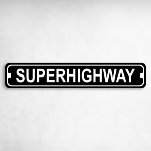 Superhighway Novelty Metal Street Sign to add to your sign collection.