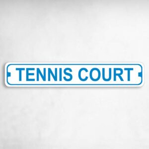 Tennis Court Novelty Metal Street Sign to add to your sign collection.