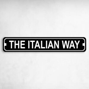 The Italian Way Novelty Metal Street Sign to add to your sign collection.