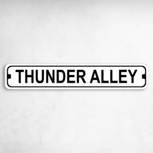 Thunder Alley Novelty Metal Street Sign to add to your sign collection.
