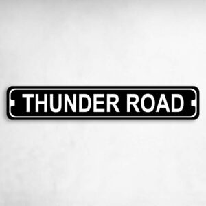 Thunder Road Novelty Metal Street Sign to add to your sign collection.