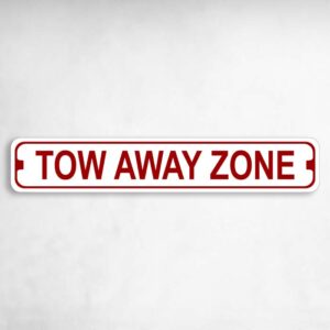 Tow Away Zone Novelty Metal Street Sign to add to your sign collection.