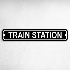 Train Station Novelty Metal Street Sign to add to your sign collection.