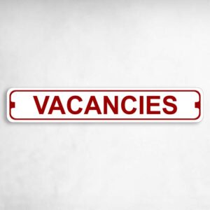 Vacancies Novelty Metal Street Sign to add to your sign collection.