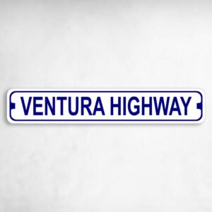 Ventura Highway Novelty Metal Street Sign to add to your sign collection.