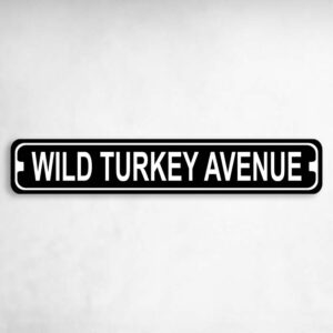 Wild Turkey Avenue Novelty Metal Street Sign to add to your sign collection.