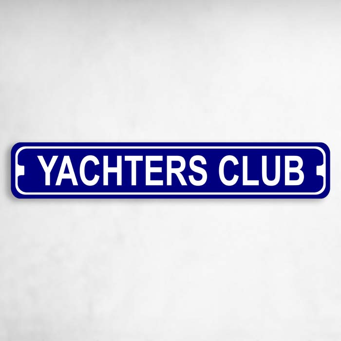 Yachters Club Novelty Metal Street Sign to add to your sign collection.