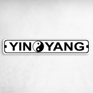 Yin Yang Novelty Metal Street Sign to add to your sign collection.