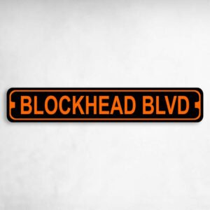 Blockhead Blvd Harley Novelty Metal Street Sign to add to your sign collection.