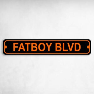 Fatboy Blvd Harley Novelty Metal Street Sign to add to your sign collection.
